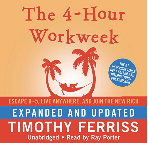 The 4-Hour Work Week by Tim Ferriss 